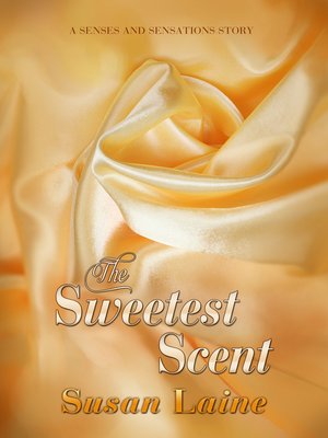 cover image of The Sweetest Scent